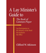 Lay Minister's Guide To the Book of Common Prayer by Clifford W. Atkinson