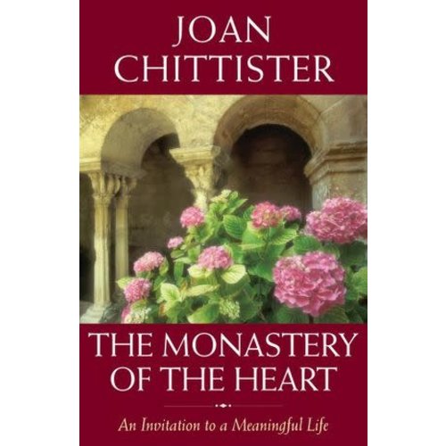 CHITTISTER, JOAN MONASTERY OF THE HEART CHITTISTER, JOAN MONASTERY OF THE HEART