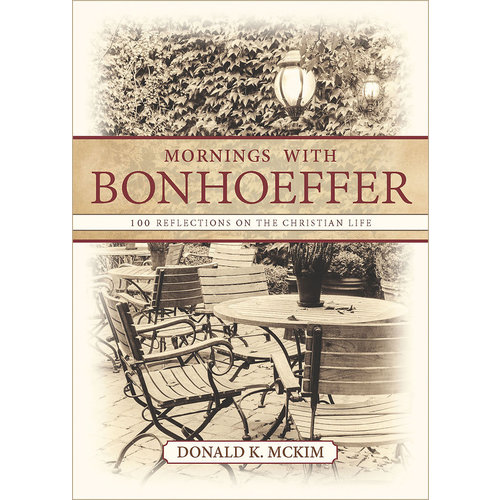 MCKIM, DONALD MORNINGS WITH BONHOEFFER MCKIM, DONALD MORNINGS WITH BONHOEFFER