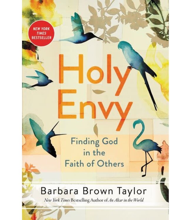Holy Envy: Finding God In the Faith of Others (Paperback) by Barbara Brown Taylor