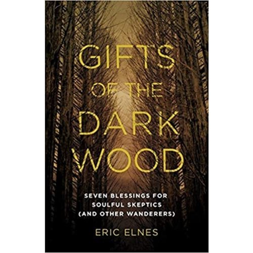 ELNES, ERIC GIFTS OF THE DARK WOOD ELNES, ERIC GIFTS OF THE DARK WOOD