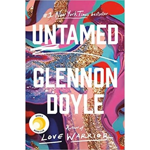 DOYLE, GLENNON UNTAMED BY GLENNON DOYLE DOYLE, GLENNON UNTAMED BY GLENNON DOYLE