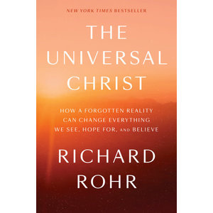 ROHR, RICHARD THE UNIVERSAL CHRIST...