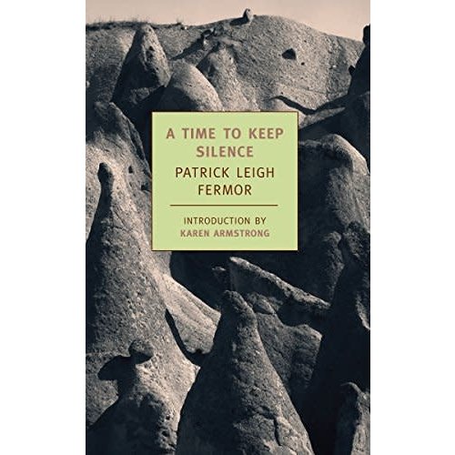 FERMOR, PATRICK A Time To Keep Silence by Patrick Leigh Fermor