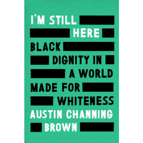 I'M STILL HERE by Austin Brown I'M STILL HERE by Austin Brown