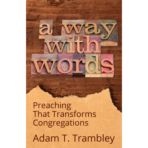 TRAMBLEY, ADAM A WAY WITH WORDS TRAMBLEY, ADAM A WAY WITH WORDS