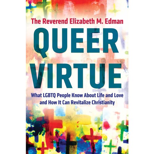 EDMAN, ELIZABETH QUEER VIRTUE EDMAN, ELIZABETH QUEER VIRTUE