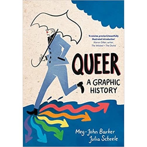 QUEER: A GRAPHIC HISTORY by MEG-JOHN BARKER