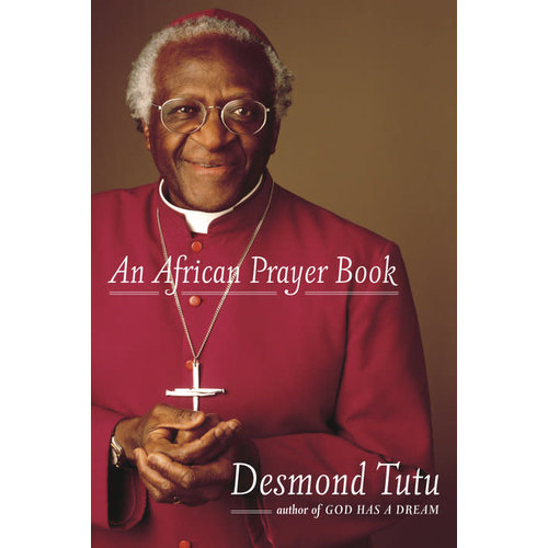 An African Prayer Book by  Desmond Tutu