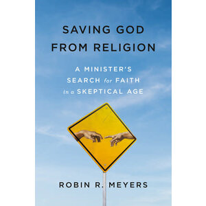 Saving God From Religion