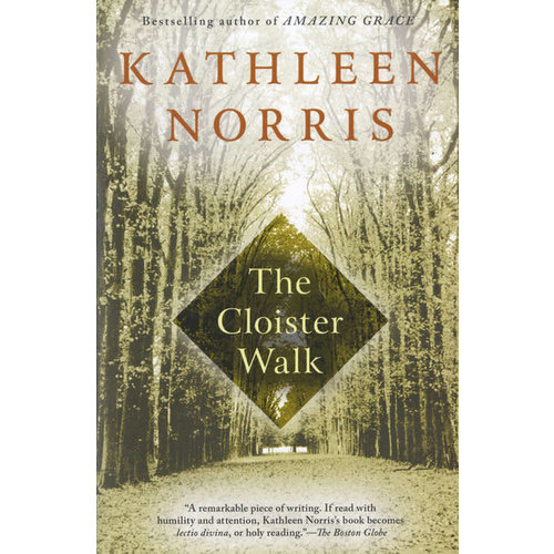 THE CLOISTER WALK by KATHLEEN NORRIS