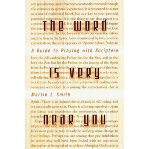 THE WORD IS VERY NEAR YOU by MARTIN SMITH