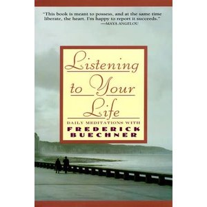 BUECHNER, FREDERICK Listening To Your Life