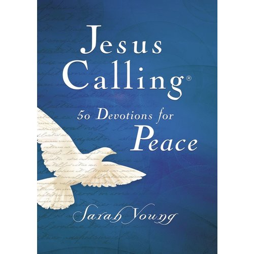 JESUS CALLING: 50 DEVOTIONS FOR PEACE by SARAH YOUNG JESUS CALLING: 50 DEVOTIONS FOR PEACE by SARAH YOUNG