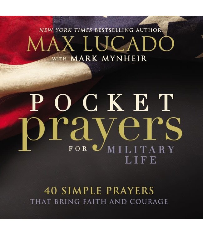 Pocket Prayers For Military Life by Max Lucado