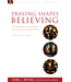 MITCHELL, LEONEL Praying Shapes Believing: a Theological Commentary On the Book of Common Prayer