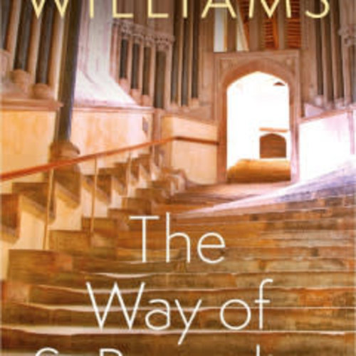 The Way of Saint Benedict by ROWAN WILLIAMS The Way of Saint Benedict by ROWAN WILLIAMS