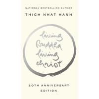 Living Buddha, Living Christ by Thich Nhat Hanh