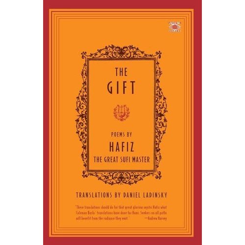 GIFT (POEMS BY HAFIZ) GIFT (POEMS BY HAFIZ)