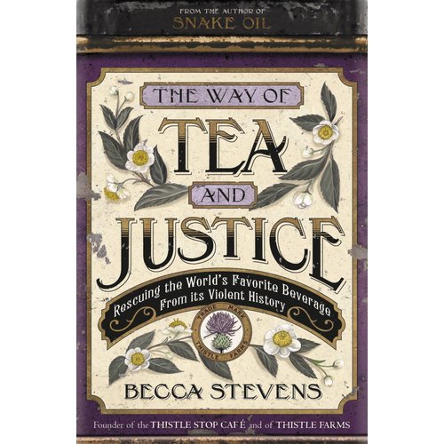 The Way of Tea And Justice by Becca Stevens