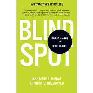 Blindspot: Hidden Biases of Good People by Mahzarin Banaji