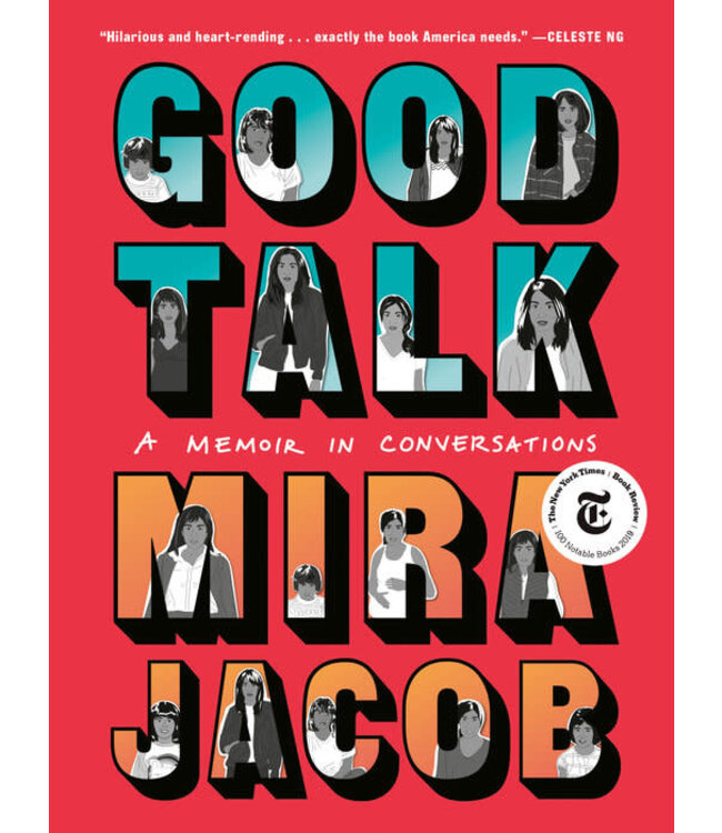 Good Talk: a Memoir In Conversations by Mira Jacob