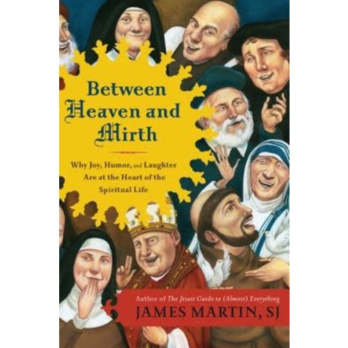 BETWEEN HEAVEN AND MIRTH BETWEEN HEAVEN AND MIRTH