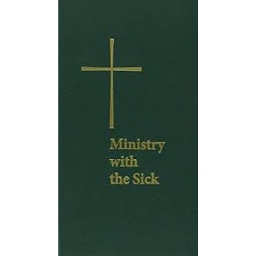 MINISTRY WITH THE SICK MINISTRY WITH THE SICK