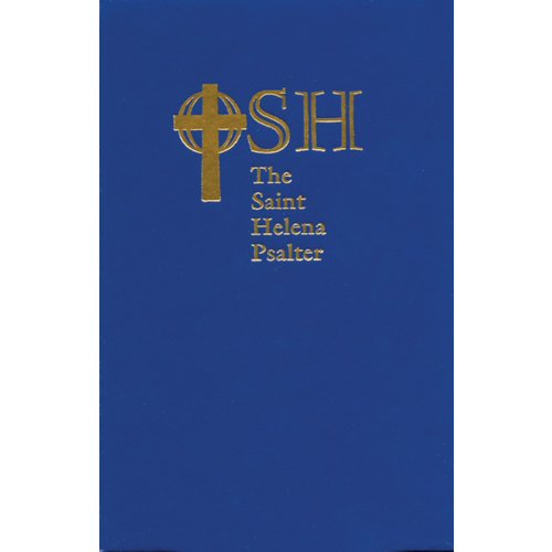 SAINT HELENA PSALTER: A NEW VERSION OF THE PSALMS IN EXPANSIVE LANGUAGE SAINT HELENA PSALTER: A NEW VERSION OF THE PSALMS IN EXPANSIVE LANGUAGE