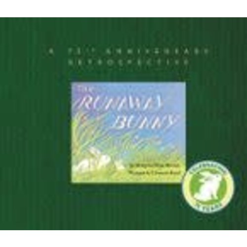 BROWN, MARGARET WISE RUNAWAY BUNNY-75TH ANNIV ED by MARGARET WISE BROWN BROWN, MARGARET WISE RUNAWAY BUNNY-75TH ANNIV ED by MARGARET WISE BROWN