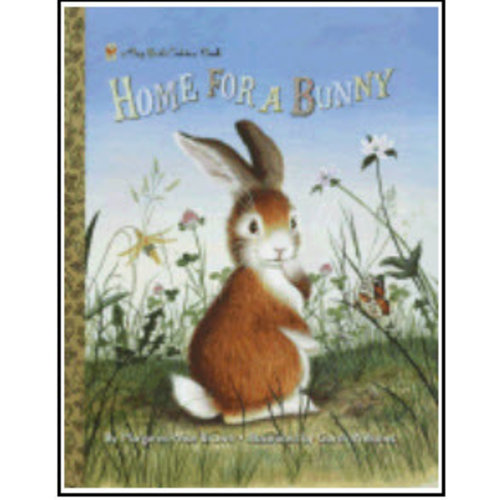 BROWN MARGARET WISE HOME FOR A BUNNY by MARGARET WISE BROWN BROWN MARGARET WISE HOME FOR A BUNNY by MARGARET WISE BROWN