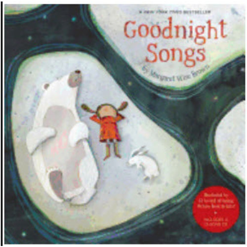BROWN, MARGARET WISE GOODNIGHT SONGS W/CD by MARGARET WISE BROWN BROWN, MARGARET WISE GOODNIGHT SONGS W/CD by MARGARET WISE BROWN