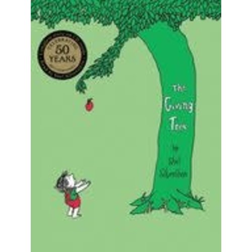 SILVERSTEIN, SHEL GIVING TREE : 40TH ANNIVERSARY by SHEL SILVERSTEIN SILVERSTEIN, SHEL GIVING TREE : 40TH ANNIVERSARY by SHEL SILVERSTEIN