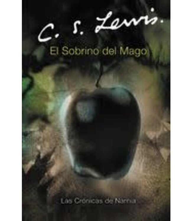 Magicians Nephew-Spanish Ed by C.S. Lewis