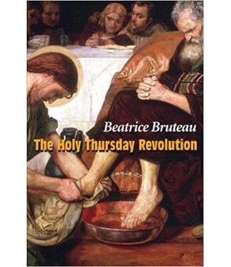 The Holy Thursday Revolution by Beatrice Bruteau