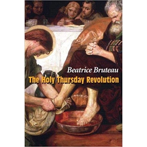 The Holy Thursday Revolution by Beatrice Bruteau