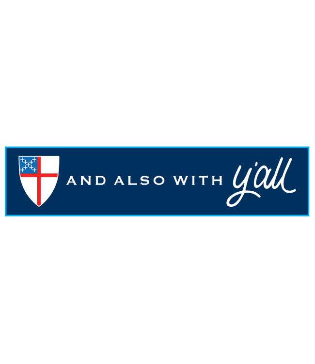 And Also With Y'all Bumper Sticker
