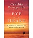 Eye of the Heart by Cynthia Bourgeault