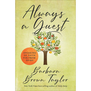 Always a Guest by Barbara Brown Taylor