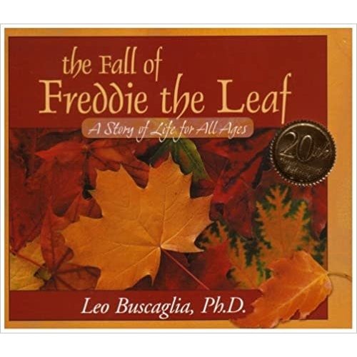 BUSCAGLIA, LEO FALL OF FREDDIE THE LEAF OP by LEO BUSCAGLIA BUSCAGLIA, LEO FALL OF FREDDIE THE LEAF OP by LEO BUSCAGLIA