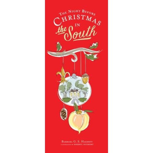 THE NIGHT BEFORE CHRISTMAS IN THE SOUTH by BARBARA G. HAGERTY THE NIGHT BEFORE CHRISTMAS IN THE SOUTH by BARBARA G. HAGERTY