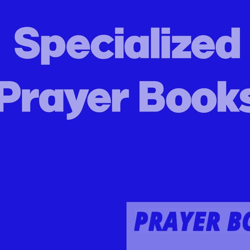 Specialized Prayer Books