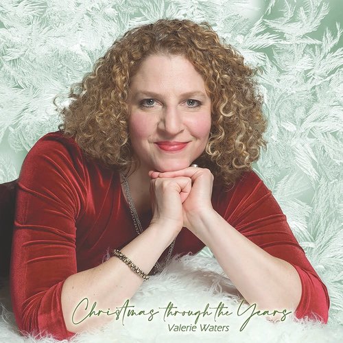 CHRISTMAS THROUGH THE YEARS BY VALERIE WATERS CHRISTMAS THROUGH THE YEARS BY VALERIE WATERS