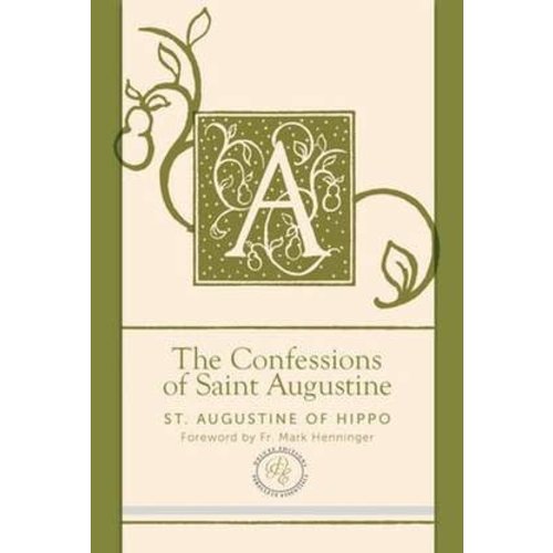 ST. AUGUSTINE CONFESSIONS OF SAINT AUGUSTINE by ST. AUGUSTINE ST. AUGUSTINE CONFESSIONS OF SAINT AUGUSTINE by ST. AUGUSTINE