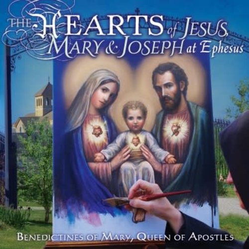 The Hearts of Jesus, Mary & Joseph at Ephesus CD