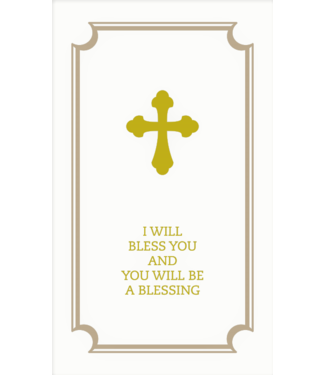 I Will Bless You And You Will Be a Blessing