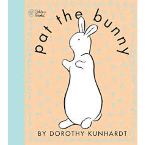 KUNHARDT, DOROTHY PAT THE BUNNY DELUX EDITION by DOROTHY KUNHARDT KUNHARDT, DOROTHY PAT THE BUNNY DELUX EDITION by DOROTHY KUNHARDT