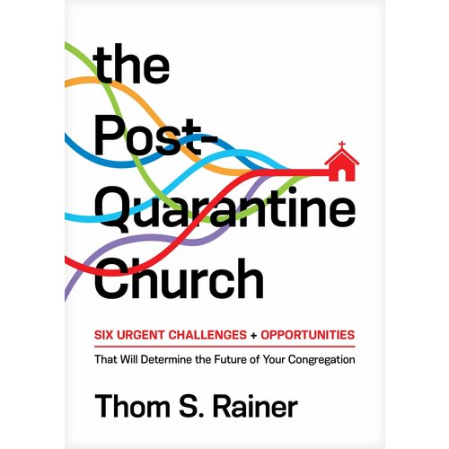 RAINER, THOM S. THE POST QUARANTINE CHURCH by THOM S. RAINER RAINER, THOM S. THE POST QUARANTINE CHURCH by THOM S. RAINER