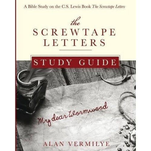 VERMILYE, ALAN SCREWTAPE LETTERS STUDY GUIDE: A Bible Study on the C.S. Lewis Book The Screwtape Letters by ALAN VERMILYE VERMILYE, ALAN SCREWTAPE LETTERS STUDY GUIDE: A Bible Study on the C.S. Lewis Book The Screwtape Letters by ALAN VERMILYE