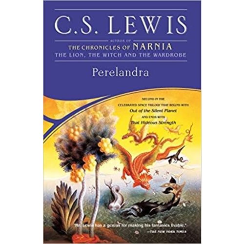 LEWIS, C. S. PERELANDRA by C.S. LEWIS LEWIS, C. S. PERELANDRA by C.S. LEWIS